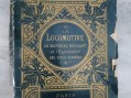 Photo 1 — La locomotive le matériel roulant et l'exploitation des voies ferrées
