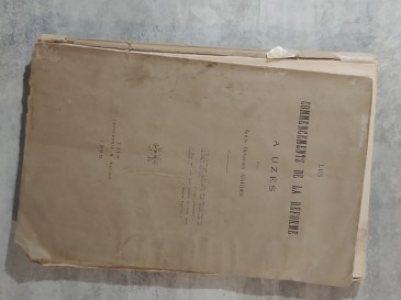 Livre - Les commencements de la réforme - Uzès Louis Benjamin GARDES 1885